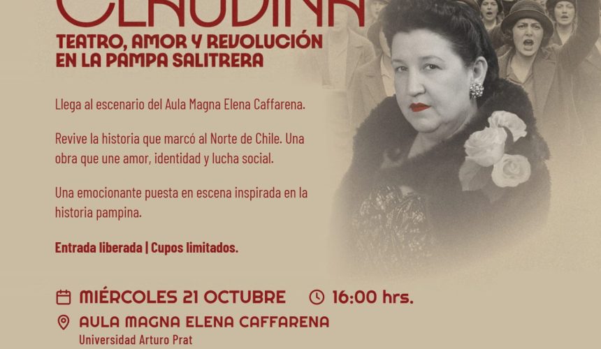 21 de octubre: “Claudina, teatro, amor y revolución en la pampa salitrera” llega a Iquique