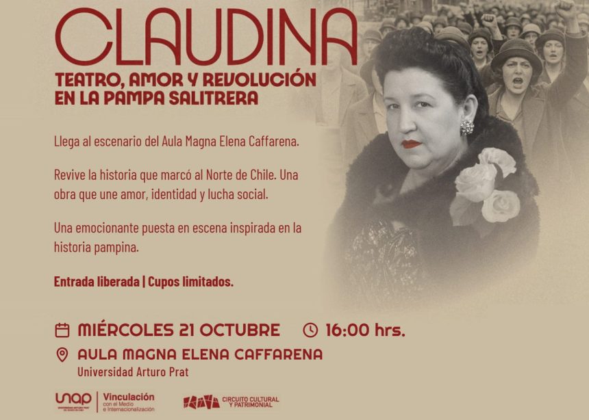 21 de octubre: “Claudina, teatro, amor y revolución en la pampa salitrera” llega a Iquique